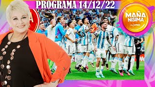 Mañanísima con Carmen  Programa 141222 Argentina está en la final del mundial [upl. by Evanthe]