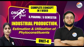 ONE SHOT  INDUSTRIAL PRODUCTION  ESTIMATION  UTILIZATION OF PHYTOCONSTITUENTS  BPHARMA  5 SEM [upl. by Sev769]