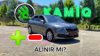 ARTILARI VE EKSİLERİYLE KAMİQ SKODA KAMİQ ALINIR MI [upl. by Eifos]