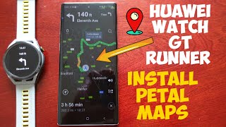 Huawei Watch GT Runner How to Install amp Setup Petal MapsNavigation SyncGPSDestinationsTraffic [upl. by Gerbold]