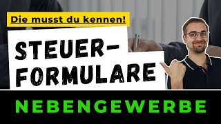 Die wichtigsten Steuerformulare für Nebengewerbetreibende [upl. by Jecoa606]