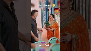 Desi Doctor Se Milne Aai Bhabhi Ji shorts feed funny memes videos [upl. by Porte470]