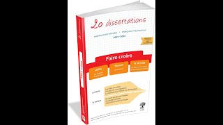 20 dissertations de français sur le thème 20232024 « Faire croire » en prépa scientifique [upl. by Werdma576]