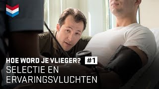 Hoe word je vlieger  EP 15 Selectie en ervaringsvlucht [upl. by Trebleht864]