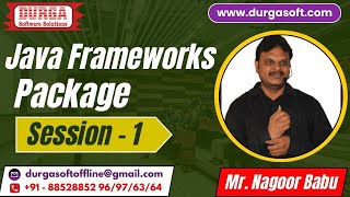 Java Frameworks Package tutorials  Session  1  by Mr Nagoor Babu On 15112024 6PM IST [upl. by Viridi]