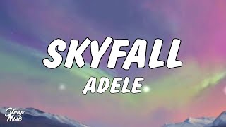 Adele  Skyfall Lyrics [upl. by Bounds]