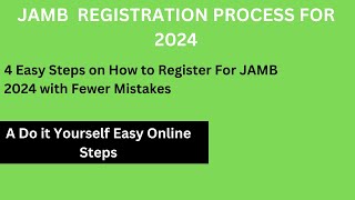 How to Register for JAMB 2024  DIY JAMB New Process [upl. by Draneb964]