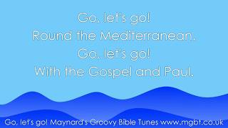 quotGo lets goquot  Christian Childrens Praise amp Worship Bible Song about Pauls Missionary Journeys [upl. by Marlen]