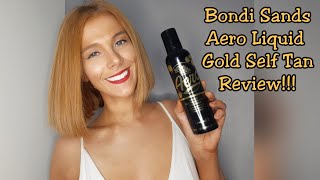 BONDI SANDS AERO LIQUID GOLD SELF TAN REVIEW [upl. by Dahsar]