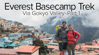 Everest Basecamp Trek Via Gokyo ValleyPart 1 [upl. by Gwynne654]