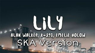 Alan Walker  Lily Cover Reggae Ska Version [upl. by Ynffit]