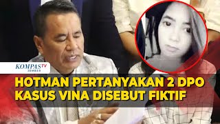 FULL Hotman Tanggapi Penangkapan Pegi Terkait Kasus Vina Cirebon Singgung 2 DPO Disebut Fiktif [upl. by Aillicsirp739]