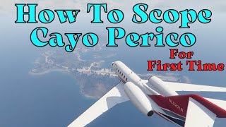 Cayo Perico Scope Out for the firsttime guide for beginners GTA Online [upl. by Brelje]