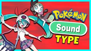 The Problem With Sound Type Pokémon [upl. by Clerc26]