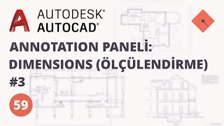 AutoCAD Dersleri 59  Annotation Paneli  Dimensions Ölçülendirme 3 [upl. by Nikita]