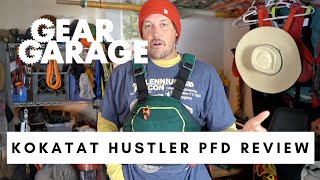 Kokatat Hustler PFD Review  Ep 227 [upl. by Atsugua]