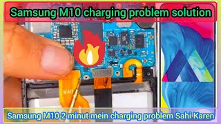 Samsung M10 charging problem 💯 solution✓charge nahin ho raha hai [upl. by Howland337]