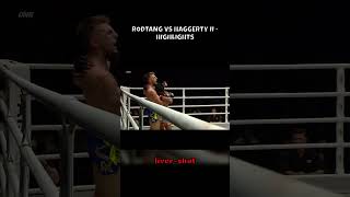 Rodtang vs Haggerty II  Highlights muaythai rodtang haggerty onechampionship mma [upl. by Yawnoc582]