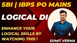 🔥 IBPS PO MAINS  SBI PO MAINS  Logical DI  Maths By Sumit Sir [upl. by Harlie459]