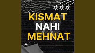 Kismat Nahi Mehnat [upl. by Gavin]