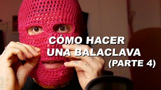 Cómo hacer una BALACLAVA a crochet Parte 4 [upl. by Su262]