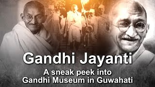 GandhiJayanti A sneak peek into Gandhi Museum in Guwahati [upl. by Okimuy261]