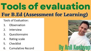 Tools of evaluation For BEd Assessment for Learning By Anil KashyapEducationphile [upl. by Ahcropal]