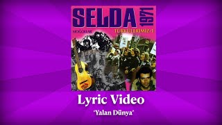 Selda Bağcan  Yalan Dünya Lyric Video  Türkülerimiz 1 [upl. by Ynnod467]