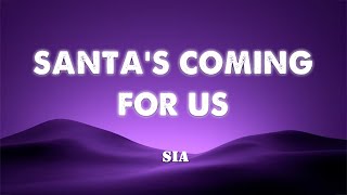 SANTAS COMING FOR US  SIA LyricsVietsub [upl. by Ogdon]