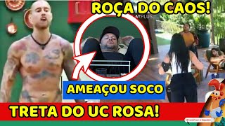 🔴TRETA DO UC ROSA Albert OFENDE AMEAÇA SOCO e Yuri SE REVOLTA MANHÃ DO CAOS e ROÇA PROMETE MUITO [upl. by O'Gowan]