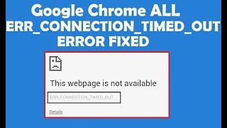 How to Fix Err Connection Timed Out Issue in Google Chrome [upl. by Ottie]