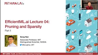 EfficientMLai Lecture 4  Pruning and Sparsity Part II MIT 65940 Fall 2024 Zoom recording [upl. by Dnomhcir]