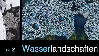 „Wasserlandschaften – Dynamik Lichtreflexe und abstrakte Inspiration“ clausknobel contemporaryart [upl. by Christan]