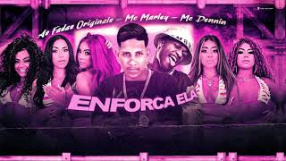 MC MARLEY MC DENNIN  AS FADAS  ENFORCA ELA  DA SOCO NA COSTELA REMIX BREGA FUNK [upl. by Rowen]