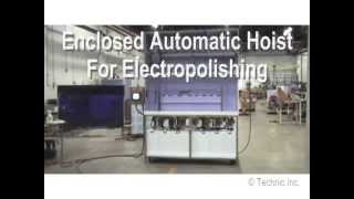 Electropolishing Equipment  Automatic Enclosed Hoist [upl. by Chelsey656]