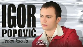 Igor Popovic  Jedan kao ja  Audio 2004 [upl. by Aninaj]