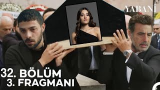 Yabani 32 Bölüm 3 Fragmanı  quotRÜYAYA VEDAquot [upl. by Leelahk27]