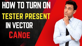 🧿What is Tester Present amp How to turn on Tester Present in vector CANoe CANalyzer howto canapé [upl. by Bilak]