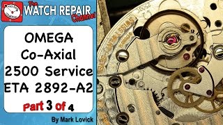 Part 3 Service an Omega Co Axial 2500 ETA 2892 A2 watch repair tutorials [upl. by Hefter]