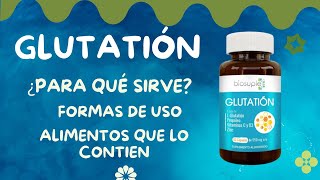 Glutatión Qué es Para qué sirve Formas de tomarlo Alimentos que lo contienen Cómo aumentarlo [upl. by Stern]