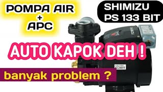 REVIEW SHIMIZU PS 133 BIT Pompa Booster Dan Pompa Sumur Dengan APC Paling Murah Anti Cetak Cetek [upl. by Anayia536]