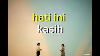 LIRIK LAGU KEBUTUHAN HATI  KALEB J  bila tak menyatu mengapa harus dirimu [upl. by Nroht755]