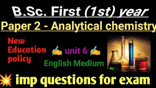 Bsc 1St yr Analytical chemistry unit 6 💥imp questions 💥 according to 🆕 policy [upl. by Brasca]