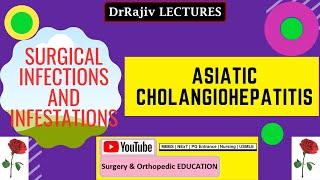 Asiatic Cholangiohepatitis  Clonorchiasis  DrRajivLECTURES [upl. by Aihsenot]