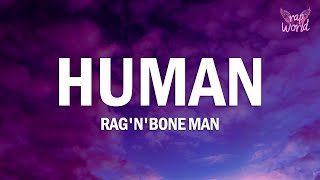 RagnBone Man  Human Lyrics [upl. by Sheehan]