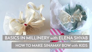 How to Make a Sinamay Bow Headband create with kids Tutorial with Elena Shvab Millinery London [upl. by Etnod]