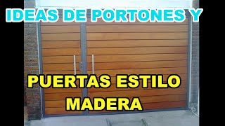 PUERTAS Y PORTONES ESTILO MADERA  IDEAS PARA EL HOGAR [upl. by Fisuoy]