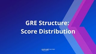 About the GRE Score Distribution  Kaplan Test Prep [upl. by Benco805]