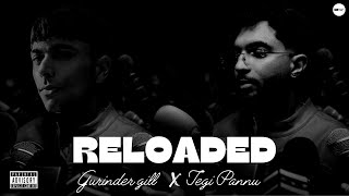 RELOADED  TEGI PANNU X GURIDER GILL OFFICIAL AUDIO  MRMASTICS PROD [upl. by Verne957]