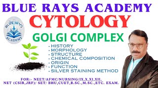 CYTOLOGY  GOLGI COMPLEX HISTORY  MORPHOLOGY  STRUCTURE  CHEMISTRY  ORIGIN  FUNCTION [upl. by Kinemod]